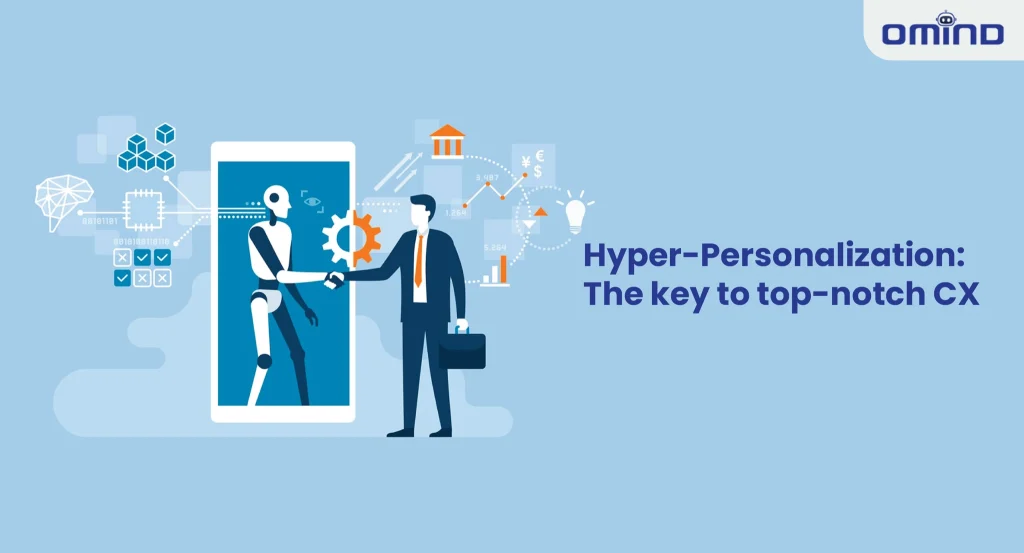 Hyper-Personalization: The Heart of AI-Driven Customer Experience