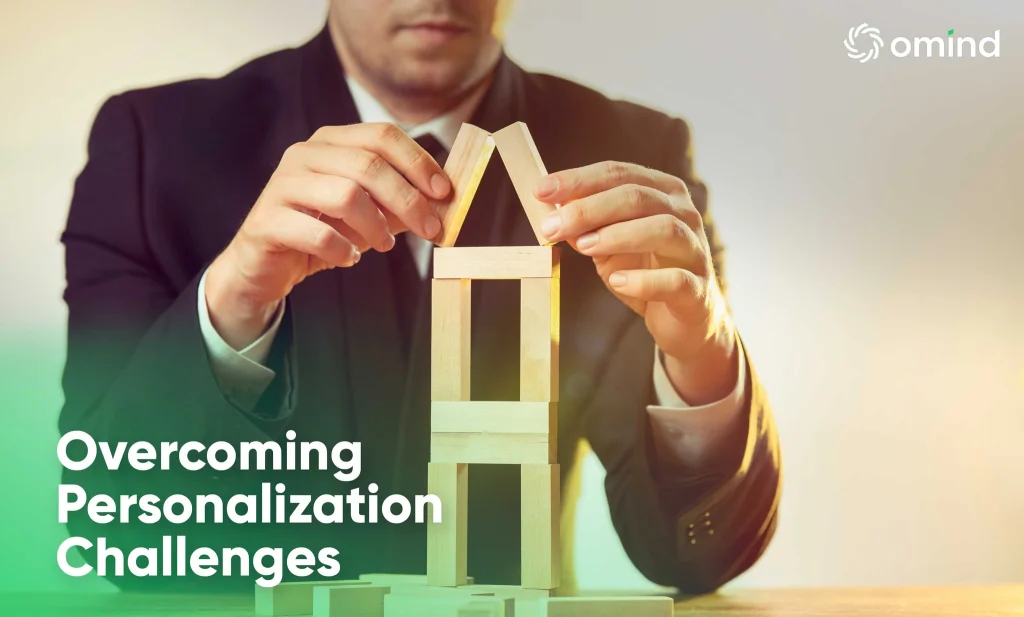 Common Personalization Challenges and How to Overcome Them