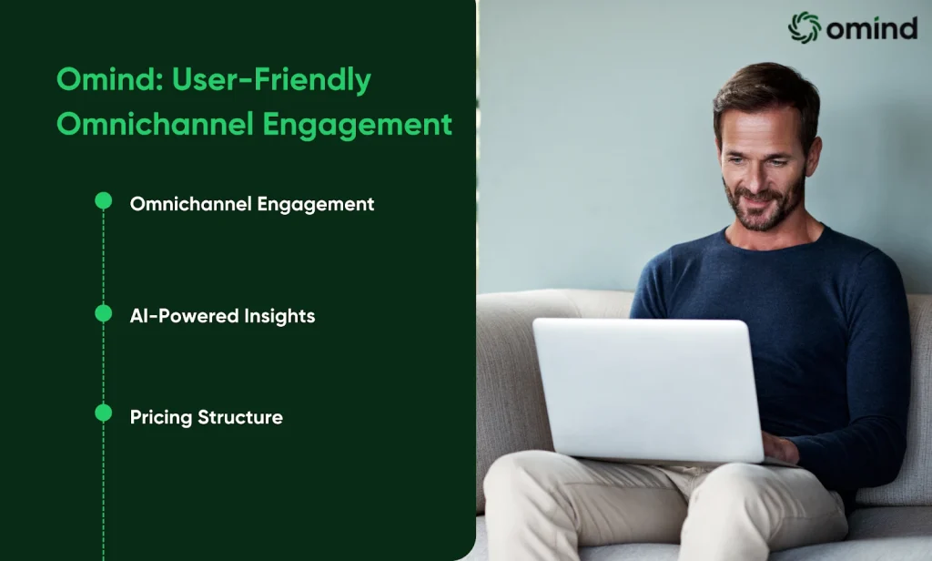 Omind: User-Friendly Omnichannel Engagement